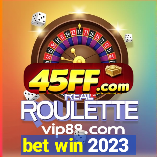 bet win 2023